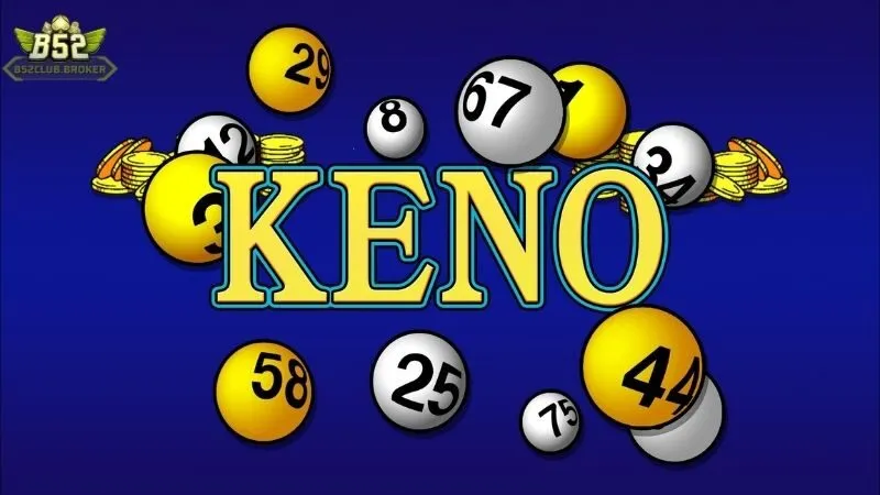 game keno b52club Game Keno B52club: Game Keno đổi thưởng hấp dẫn tại B52club